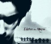 Under The Abyss : Under the Abyss